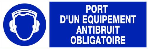 PANNEAU OBLIGATION 450 X 150 PORT D'UN EQUIPEMENT ANTIBRUIT OBLIGATOIRE
